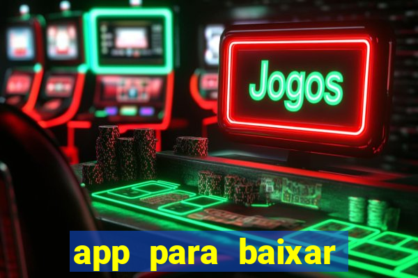 app para baixar jogos hackeados android